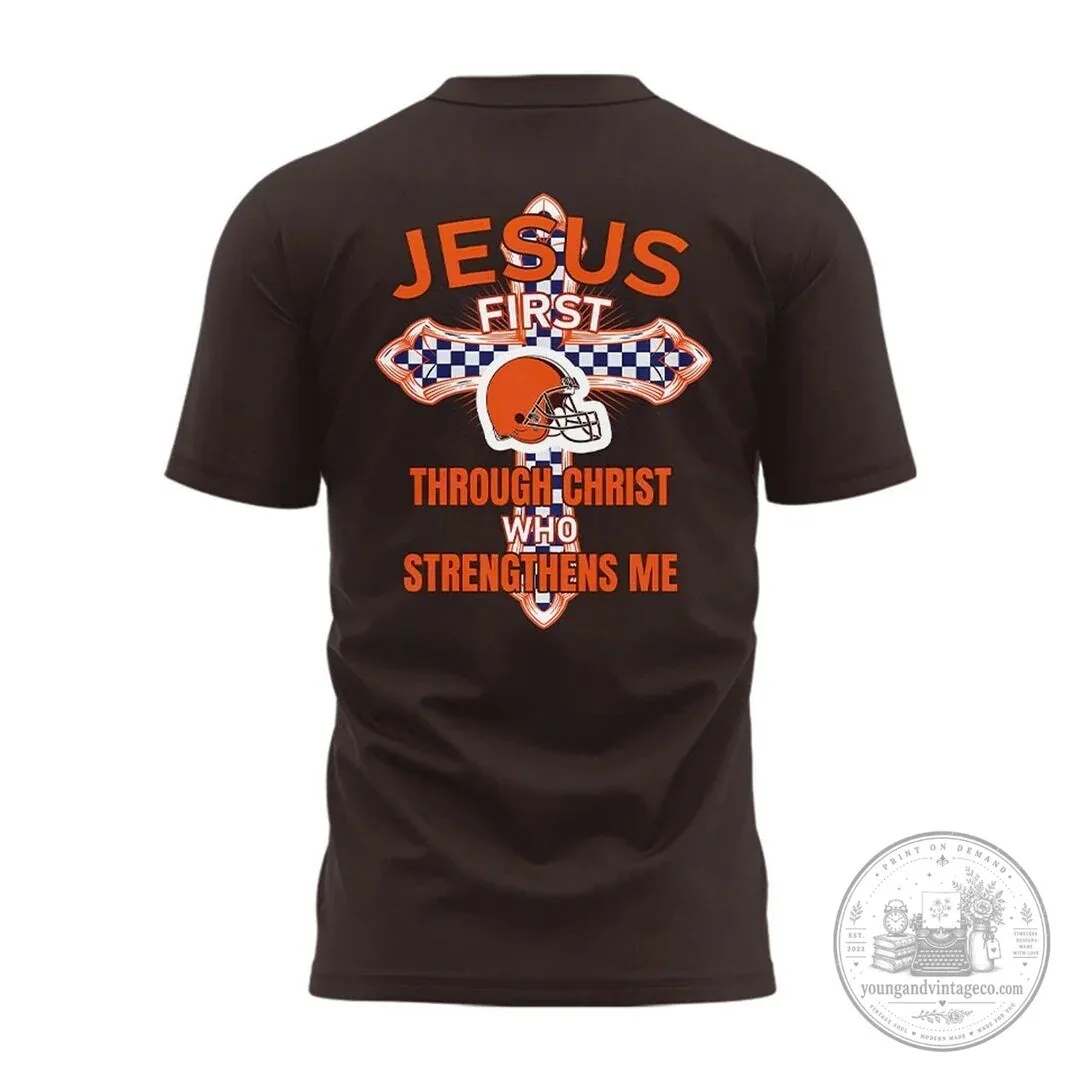 Cleveland For Christ Jesus First Through Christ Who Strengthens Me T-Shirt 5 Cleveland For Christ Jesus First Through Christ Who Strengthens Me T-Shirt