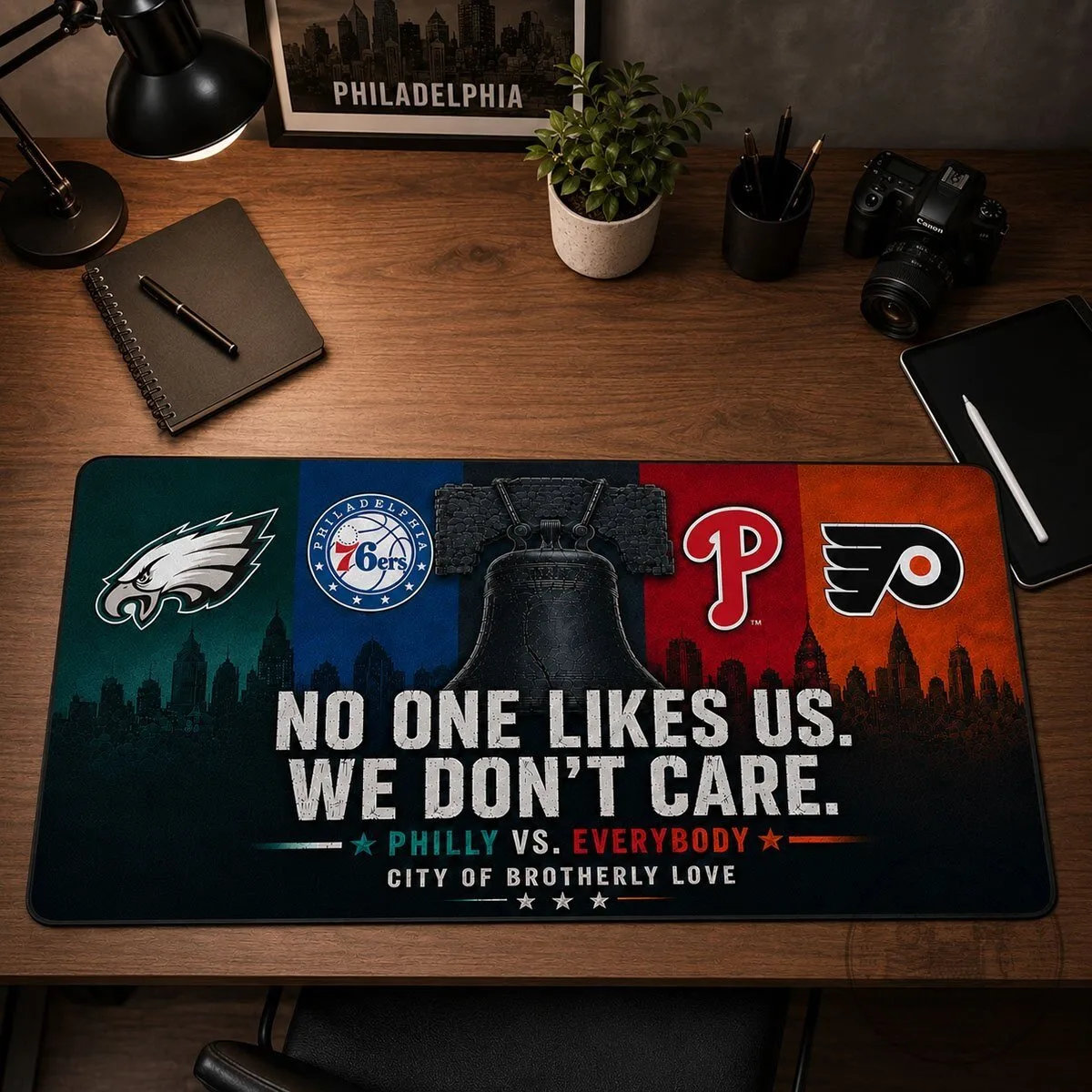Philadelphia Sports Teams Liberty Bell No One Likes Us We Don't Care Desk Mat 15 Philadelphia Sports Teams Liberty Bell No One Likes Us We Don